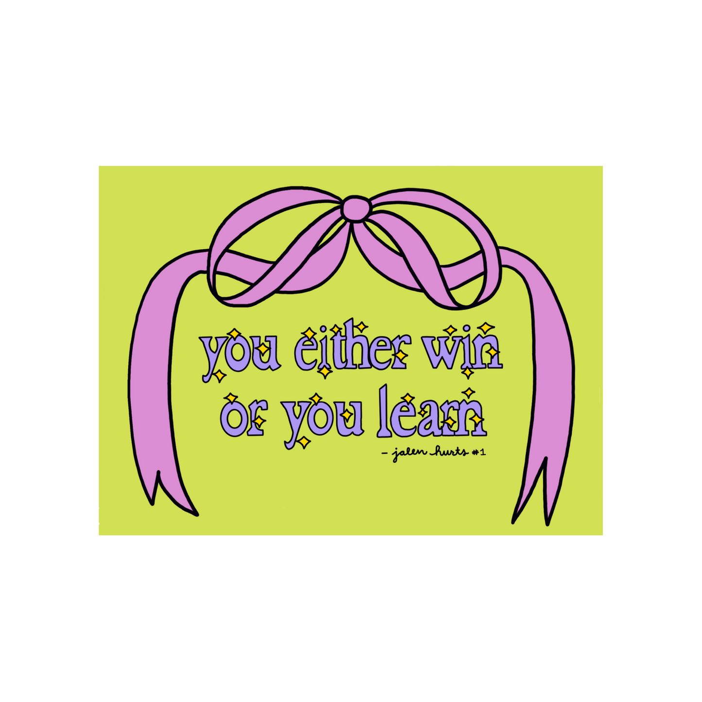 You either win or you learn ✰ Vinyl Sticker